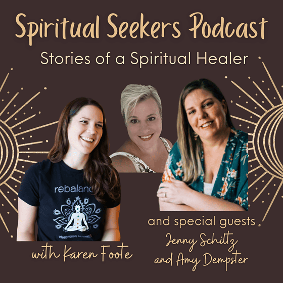 Spiritual Seekers Podcast featuring Jenny Schiltz and Amy Dempster