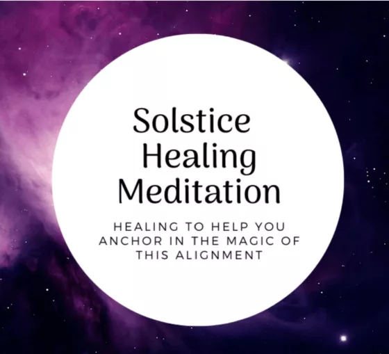 Healing Mediation to Assist with the Solstice & large energy influxes